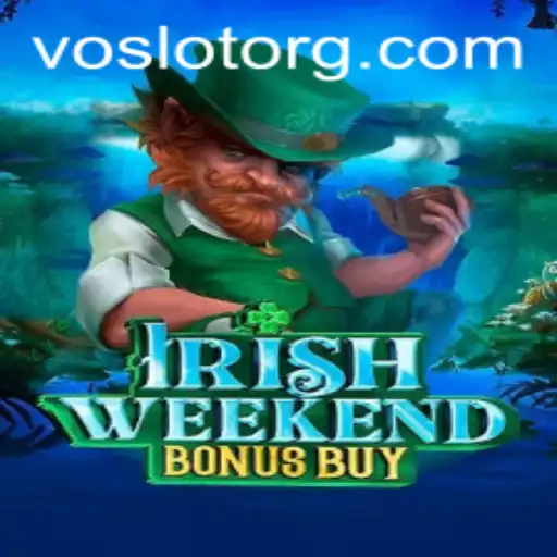 Unveiling Irish Weekend Bonus Buy: A Thrilling Adventure with VOSLOT