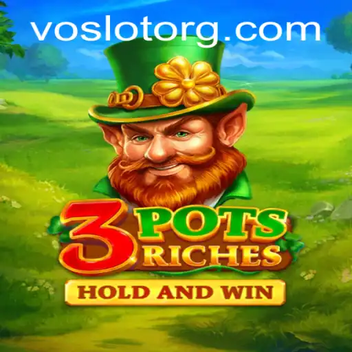 Exploring 3potsRiches: A Deep Dive into the Exciting Game by VOSLOT